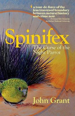 Spinifex: The Curse of the Night Parrot book