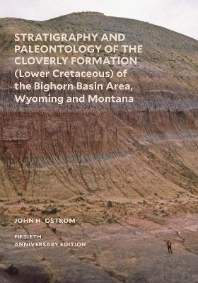 Stratigraphy and Paleontology of the Cloverly Formation (Lower Cretaceous) of the Bighorn Basin Area, Wyoming and Montana book