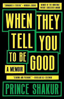 When They Tell You to Be Good: A Memoir book