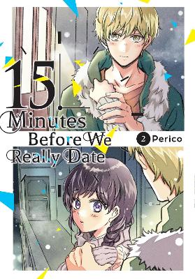 15 Minutes Before We Really Date, Vol. 2 book