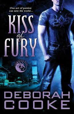 Kiss of Fury: A Dragonfire Novel by Deborah Cooke