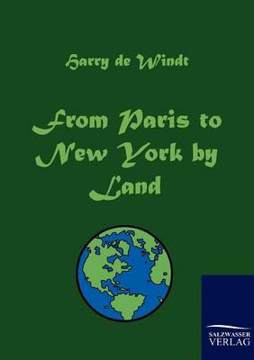 From Paris to New York by Land book