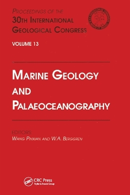 Marine Geology and Palaeoceanography: Proceedings of the 30th International Geological Congress, Volume 13 book