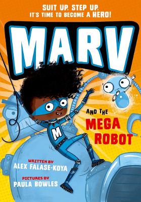 Marv and the Mega Robot: from the multi-award nominated Marv series book