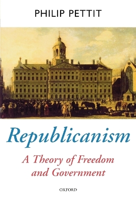 A Republicanism by Philip Pettit