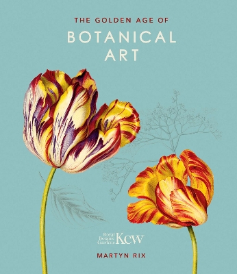 Golden Age of Botanical Art (Royal Botanical Gardens, Ke book