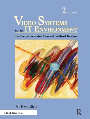 Video Systems in an IT Environment book