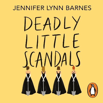 Deadly Little Scandals: From the bestselling author of The Inheritance Games by Jennifer Lynn Barnes