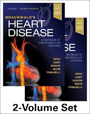 Braunwald's Heart Disease: A Textbook of Cardiovascular Medicine, 2-Volume Set book