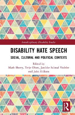 Disability Hate Speech: Social, Cultural and Political Contexts book