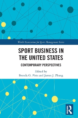 Sport Business in the United States: Contemporary Perspectives by Brenda G. Pitts