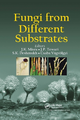 Fungi From Different Substrates by J. K. Misra