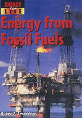 Energy For Life: Energy from Fossil Fuels Cased book