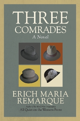 Three Comrades: A Novel book