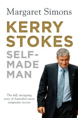 Kerry Stokes: Self-Made Man book