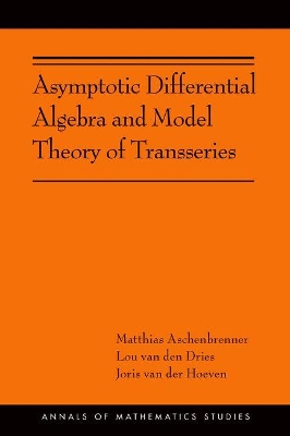 Asymptotic Differential Algebra and Model Theory of Transseries book