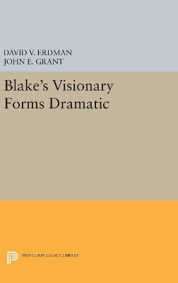 Blake's Visionary Forms Dramatic by David V. Erdman