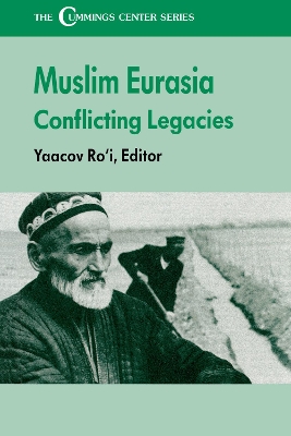 The Muslim Eurasia: Conflicting Legacies book