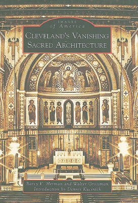 Cleveland's Vanishing Sacred Architecture book