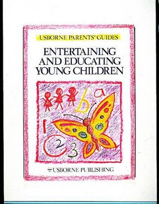 Entertaining and Educating Young Children by Robyn Gee