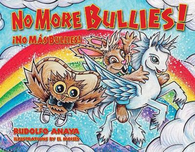 No More Bullies! / No Mas Bullies!: Owl in a Straw Hat 2 book