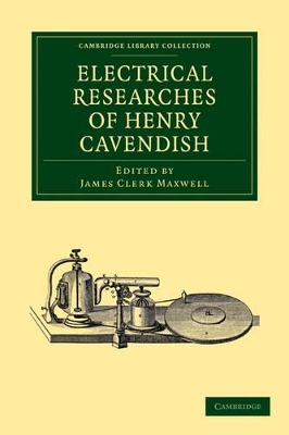 Electrical Researches of Henry Cavendish book