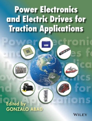 Power Electronics and Electric Drives for Traction Applications by Gonzalo Abad