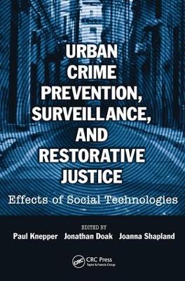 Urban Crime Prevention, Surveillance, and Restorative Justice book