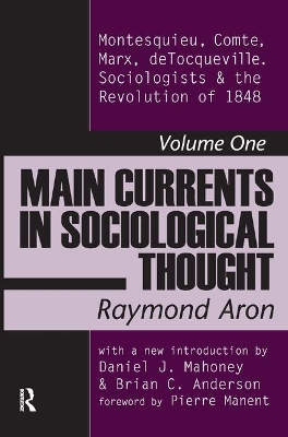 Main Currents in Sociological Thought by Raymond Aron