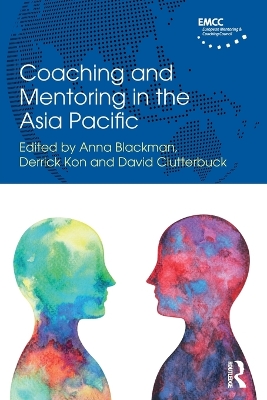 Coaching and Mentoring in the Asia Pacific by Anna Blackman