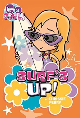 Go Girl #8: Surf's Up! by Chrissie Perry