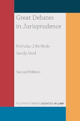 Great Debates in Jurisprudence by Nicholas J McBride