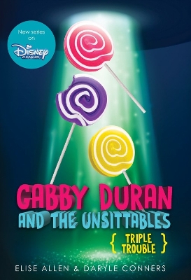 Gabby Duran And The Unsittables: Book 4 Triple Trouble by Elise Allen