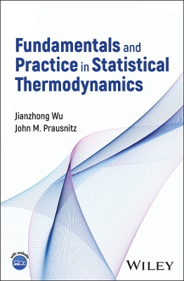 Fundamentals and Practice in Statistical Thermodynamics book