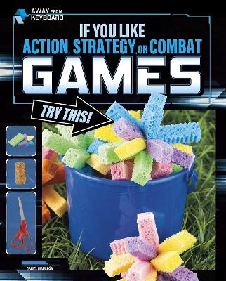If You Like Action, Strategy or Combat Games, Try This! book