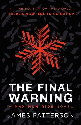 The Final Warning: A Maximum Ride Novel: (Maximum Ride 4) by James Patterson