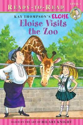 Eloise Visits The Zoo by Kay Thompson