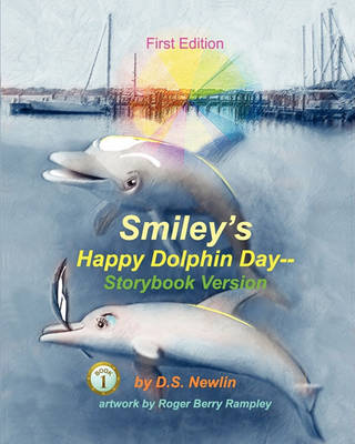 Smiley's Happy Dolphin Day--Storybook Version book