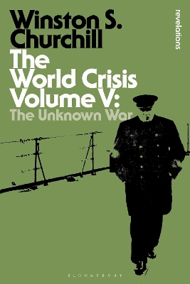 The World Crisis Volume V by Sir Sir Winston S. Churchill