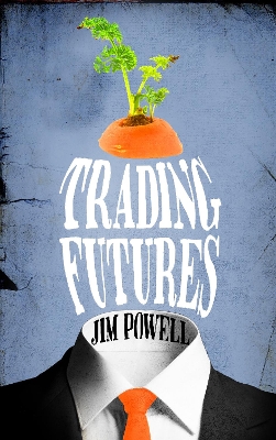 Trading Futures by Jim Powell