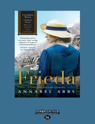 Frieda: A Novel of the Real Lady Chatterley by Annabel Abbs