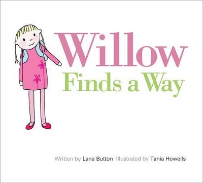 Willow Finds a Way by Lana Button