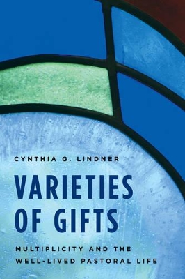 Varieties of Gifts by Cynthia G. Lindner