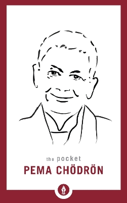 The Pocket Pema Chodron by Pema Chödrön