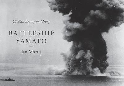 Battleship Yamato by Jan Morris