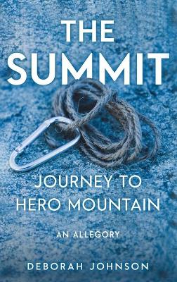The Summit: Journey to Hero Mountain book
