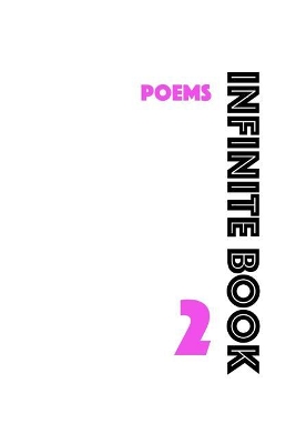 Infinite Book 2: Poems by D C