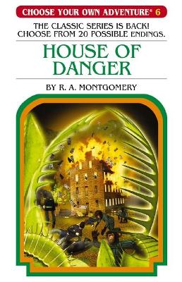 House of Danger (Choose Your Own Adventure #6) book