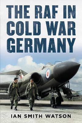 The RAF in Cold War Germany book