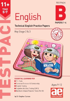 11+ English Year 5-7 Testpack B Practice Papers 1-4: Technical English Practice Papers book
